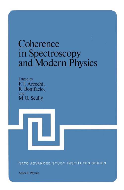 Book cover of Coherence in Spectroscopy and Modern Physics (1978) (Nato Science Series B: #37)