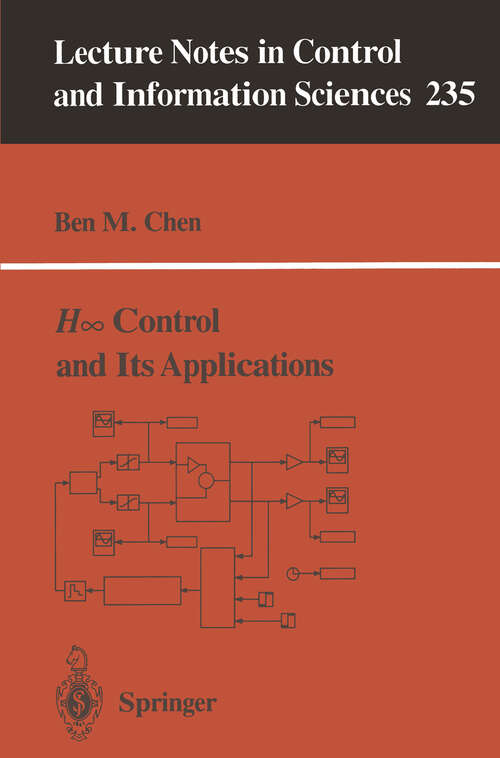 Book cover of H∞ Control and Its Applications (1998) (Lecture Notes in Control and Information Sciences #235)