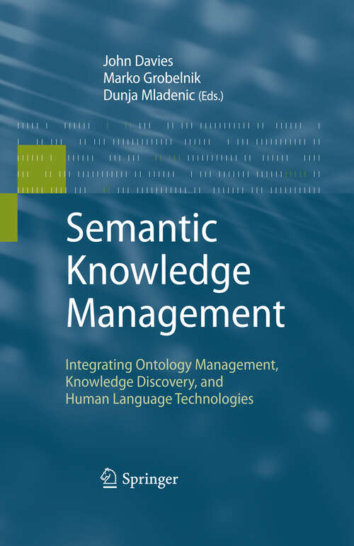 Book cover of Semantic Knowledge Management: Integrating Ontology Management, Knowledge Discovery, and Human Language Technologies (2009)