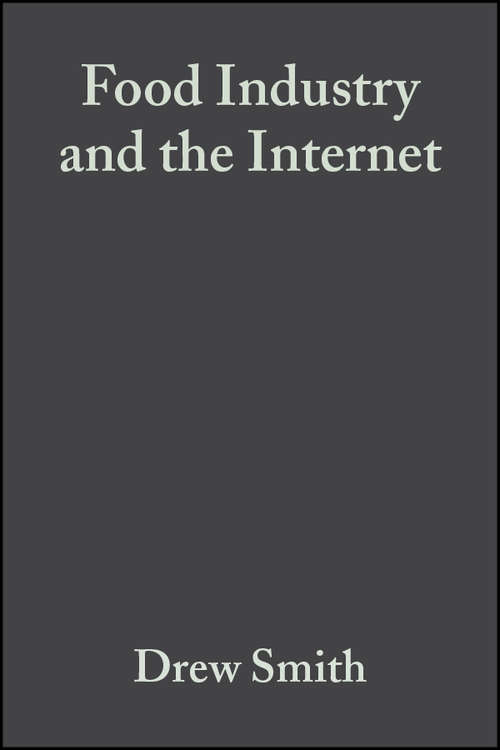 Book cover of Food Industry and the Internet: Making Real Money in the Virtual World