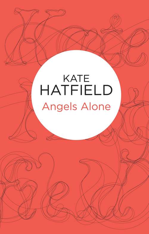 Book cover of Angels Alone