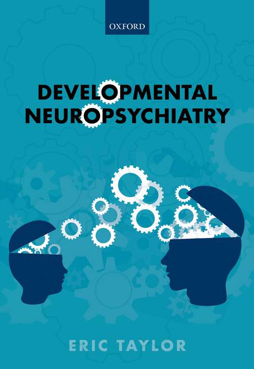 Book cover of Developmental Neuropsychiatry (1)