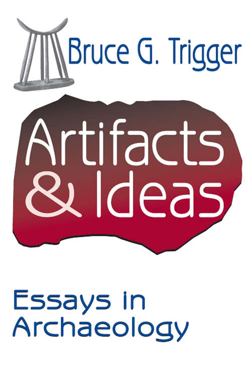 Book cover of Artifacts and Ideas: Essays in Archaeology
