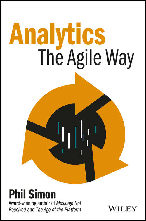 Book cover of Analytics: The Agile Way (Wiley and SAS Business Series)