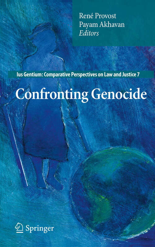 Book cover of Confronting Genocide (2011) (Ius Gentium: Comparative Perspectives on Law and Justice #7)