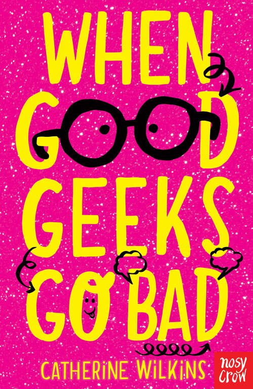 Book cover of When Good Geeks Go Bad