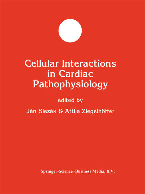 Book cover of Cellular Interactions in Cardiac Pathophysiology (1995) (Developments in Molecular and Cellular Biochemistry #14)