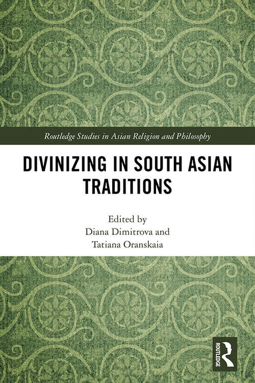 Book cover of Divinizing in South Asian Traditions