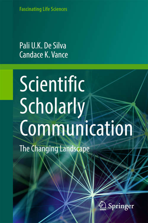 Book cover of Scientific Scholarly Communication: The Changing Landscape (Fascinating Life Sciences)