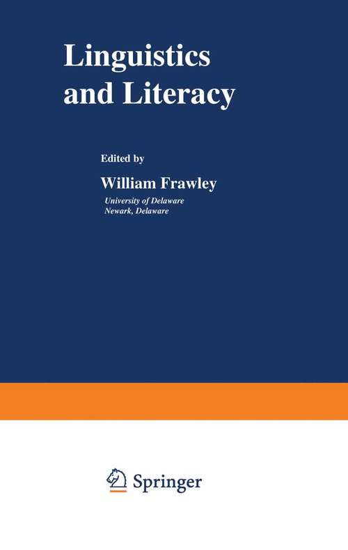 Book cover of Linguistics and Literacy (1982) (Topics in Language and Linguistics)