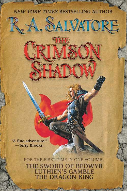 Book cover of The Crimson Shadow: The Sword Of Bedwyn; Luthien's Gamble; The Dragon King (The\crimson Shadow Ser.: Bk. 3)