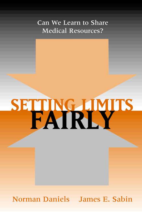 Book cover of Setting Limits Fairly: Can We Learn to Share Medical Resources?