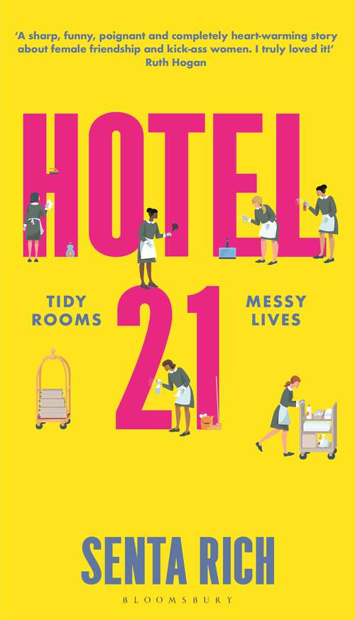 Book cover of Hotel 21: The 'funny, poignant and completely heart-warming' debut novel