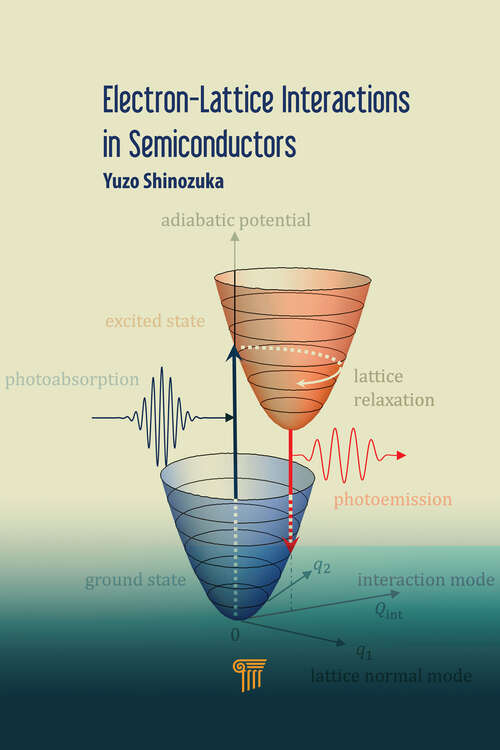 Book cover of Electron–Lattice Interactions in Semiconductors