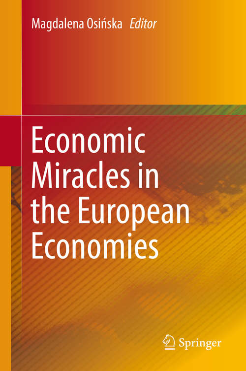 Book cover of Economic Miracles in the European Economies (1st ed. 2019)