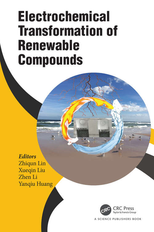 Book cover of Electrochemical Transformation of Renewable Compounds