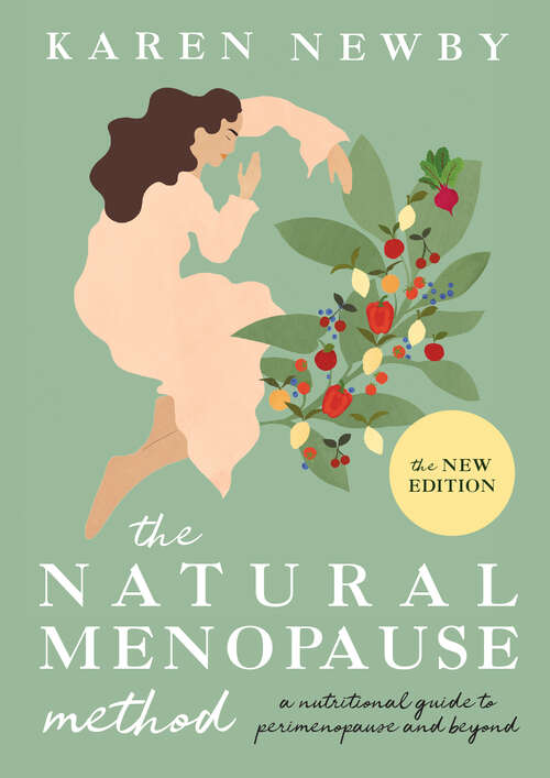 Book cover of The Natural Menopause Method: A nutritional guide through perimenopause and beyond (ePub edition)