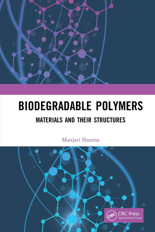 Book cover of Biodegradable Polymers: Materials and their Structures