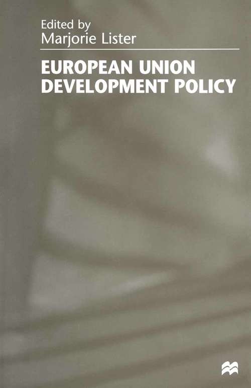 Book cover of European Union Development Policy (1st ed. 1998)