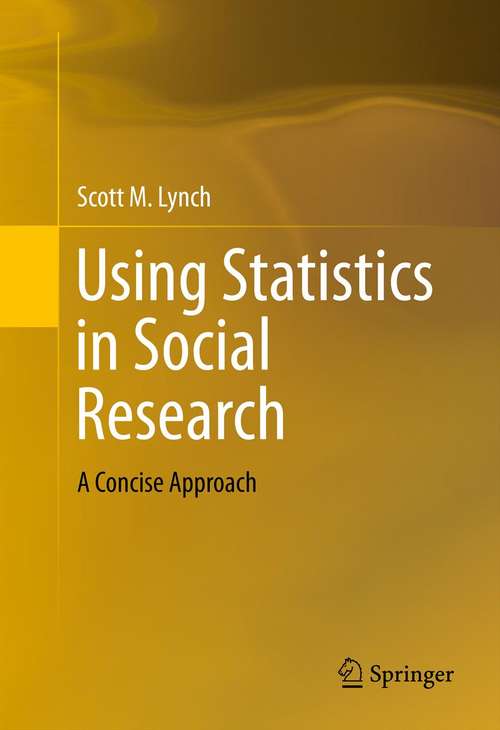 Book cover of Using Statistics in Social Research: A Concise Approach (2013)