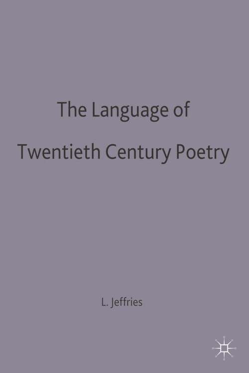 Book cover of The Language of Twentieth Century Poetry (1st ed. 1993)