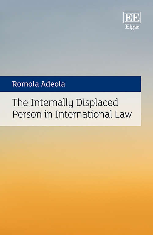 Book cover of The Internally Displaced Person in International Law