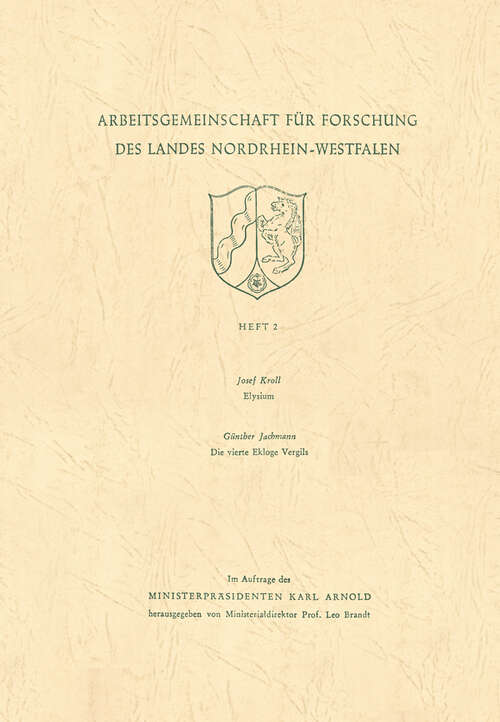 Book cover of Elysium. Die vierte Ekloge Vergils (1953) (Arbeitsgemeinschaft für Forschung des Landes Nordrhein-Westfalen #2)