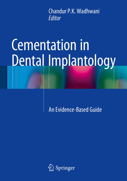 Book cover of Cementation in Dental Implantology: An Evidence-Based Guide (2015)