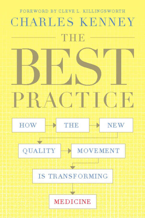 Book cover of The Best Practice: How the New Quality Movement is Transforming Medicine