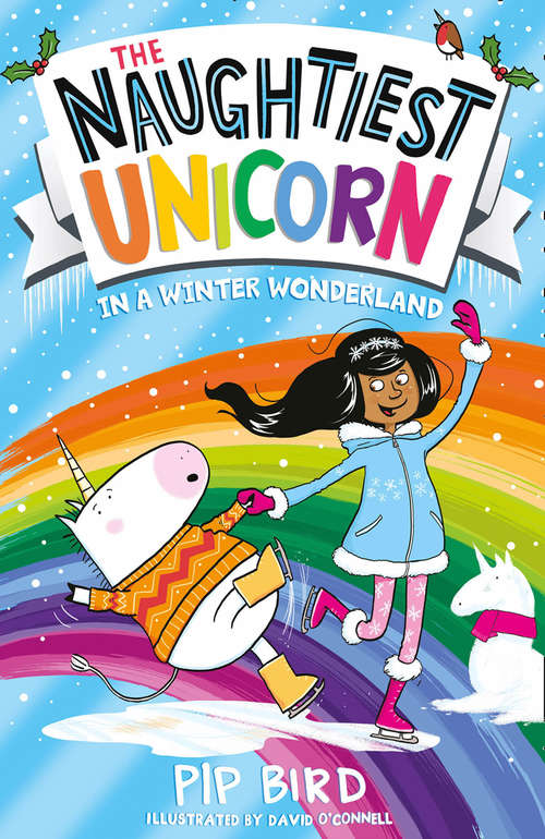 Book cover of The Naughtiest Unicorn in a Winter Wonderland (The Naughtiest Unicorn series #9)