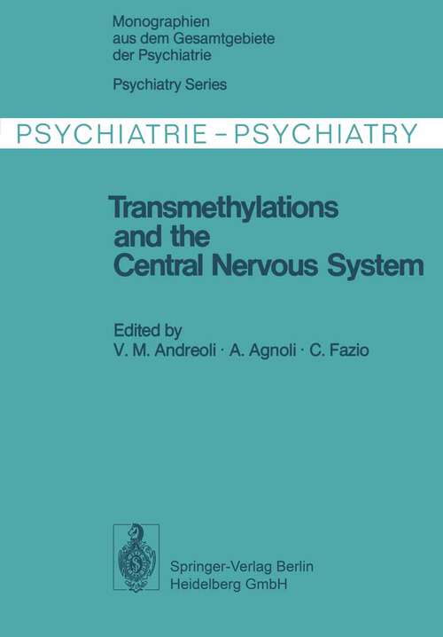 Book cover of Transmethylations and the Central Nervous System (1978) (Monographien aus dem Gesamtgebiete der Psychiatrie #18)