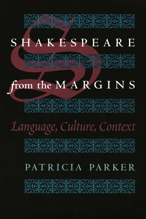 Book cover of Shakespeare from the Margins: Language, Culture, Context