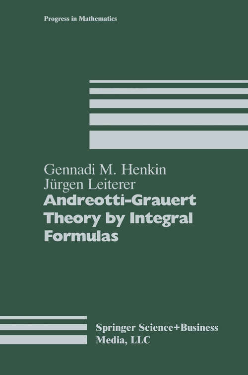 Book cover of Andreotti-Grauert Theory by Integral Formulas (pdf) (1988) (Progress in Mathematics #74)