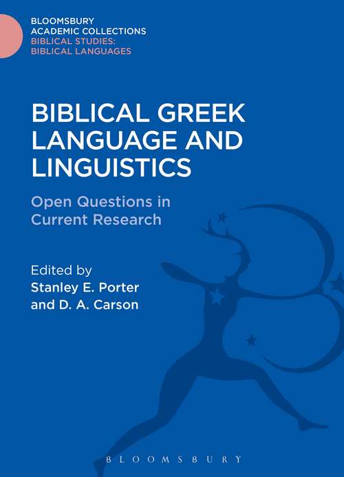 Book cover of Biblical Greek Language and Linguistics: Open Questions in Current Research (The Library of New Testament Studies)