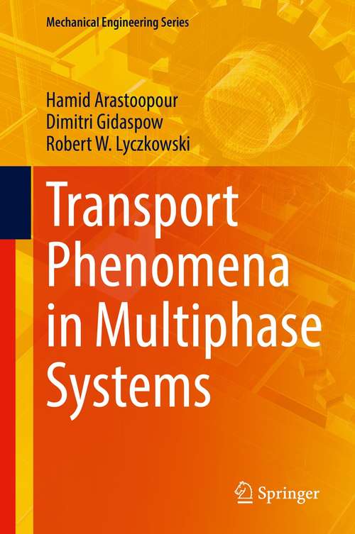 Book cover of Transport Phenomena in Multiphase Systems (1st ed. 2022) (Mechanical Engineering Series)