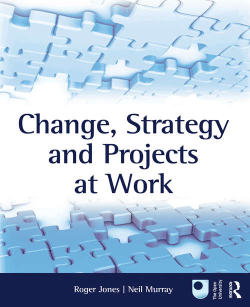 Book cover of Change, Strategy and Projects at Work