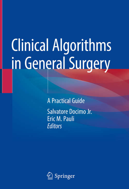 Book cover of Clinical Algorithms in General Surgery: A Practical Guide (1st ed. 2019)