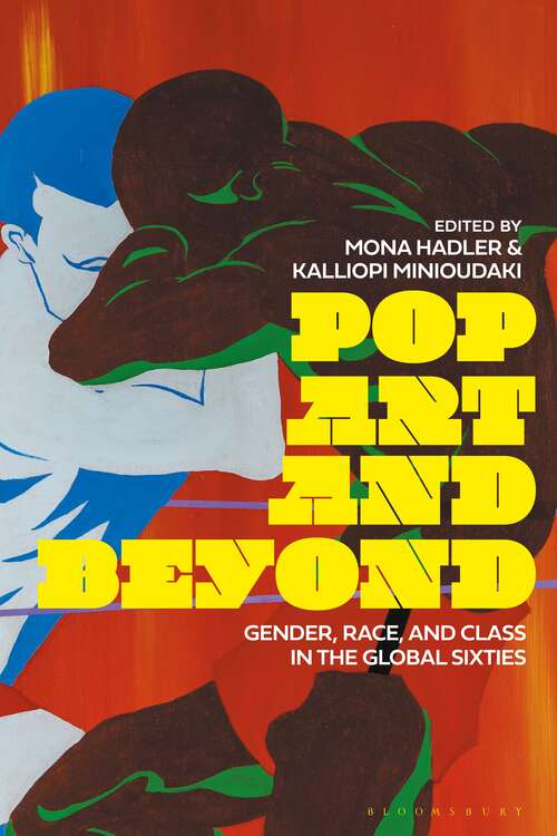 Book cover of Pop Art and Beyond: Gender, Race, and Class in the Global Sixties