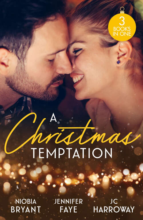 Book cover of A Christmas Temptation: Tempting the Billionaire (Passion Grove) / Snowbound with the Soldier / The Proposition