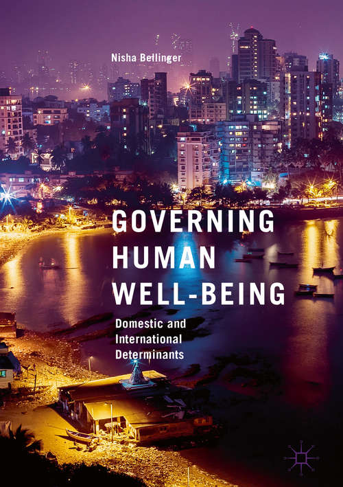 Book cover of Governing Human Well-Being: Domestic and International Determinants