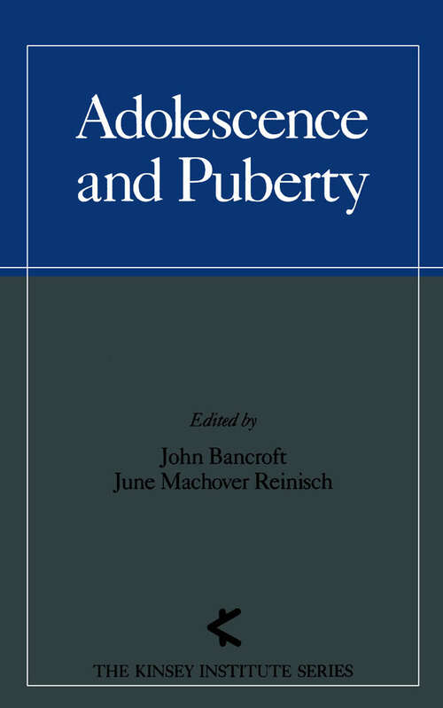 Book cover of Adolescence and Puberty (The Kinsey Institute Series)