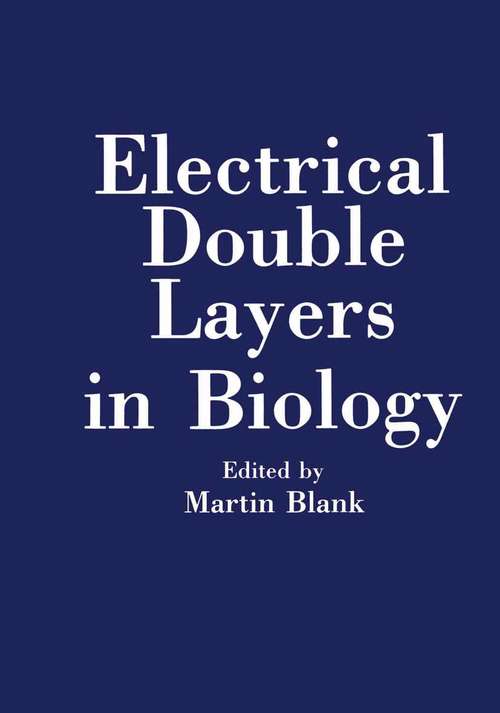 Book cover of Electrical Double Layers in Biology (1986)