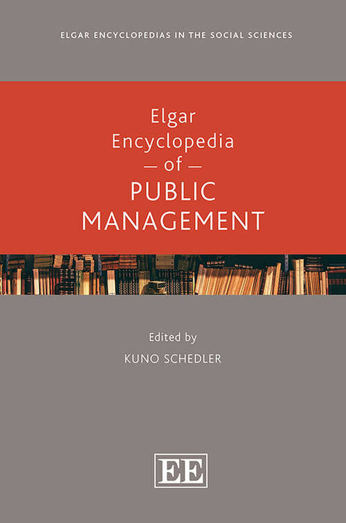 Book cover of Elgar Encyclopedia of Public Management (Elgar Encyclopedias in the Social Sciences series)