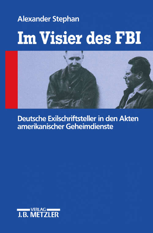 Book cover of Im Visier des FBI: Deutsche Exilschriftsteller in den Akten amerikanischer Geheimdienste (1. Aufl. 1995)