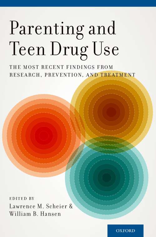 Book cover of Parenting and Teen Drug Use: The Most Recent Findings from Research, Prevention, and Treatment