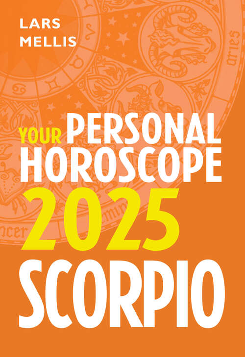 Book cover of Scorpio 2025: Your Personal Horoscope