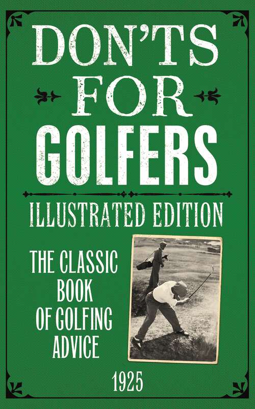 Book cover of Don'ts for Golfers: Illustrated Edition (Don'ts Ser.)