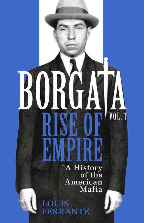 Book cover of Borgata: A History of the American Mafia