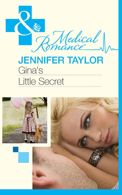 Book cover of Gina's Little Secret (ePub First edition) (Mills And Boon Medical Ser.)