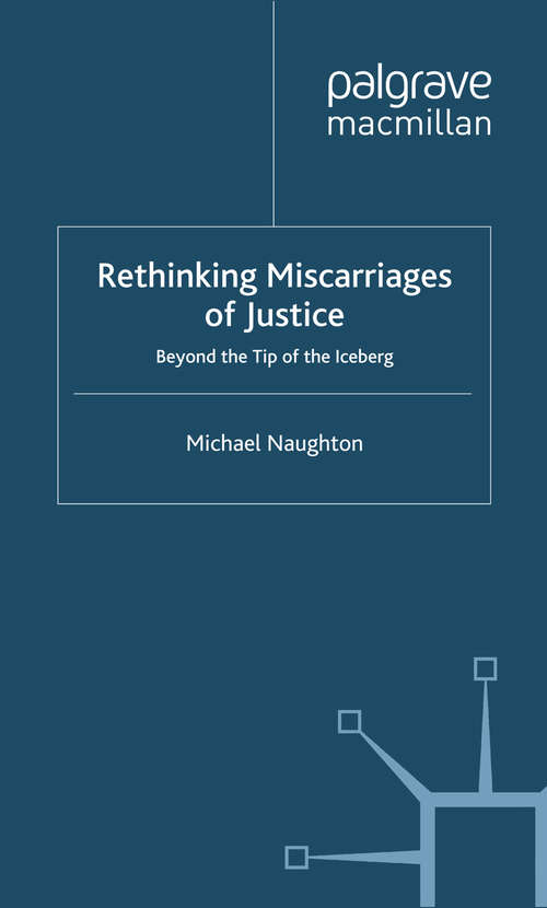 Book cover of Rethinking Miscarriages of Justice: Beyond the Tip of the Iceberg (2007) (Critical Studies Of The Asia-pacific Ser.)